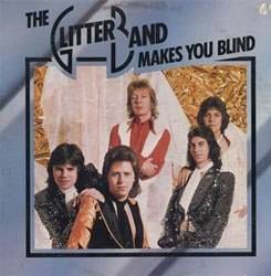 The Glitter Band : Makes You Blind